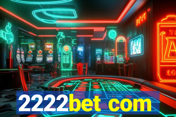 2222bet com